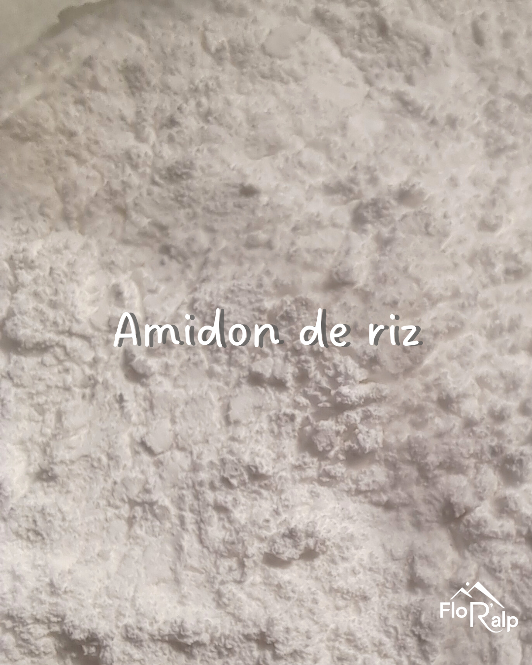 Les ingrédients de la crème FloR’alp, décryptés : l'Amidon de Riz