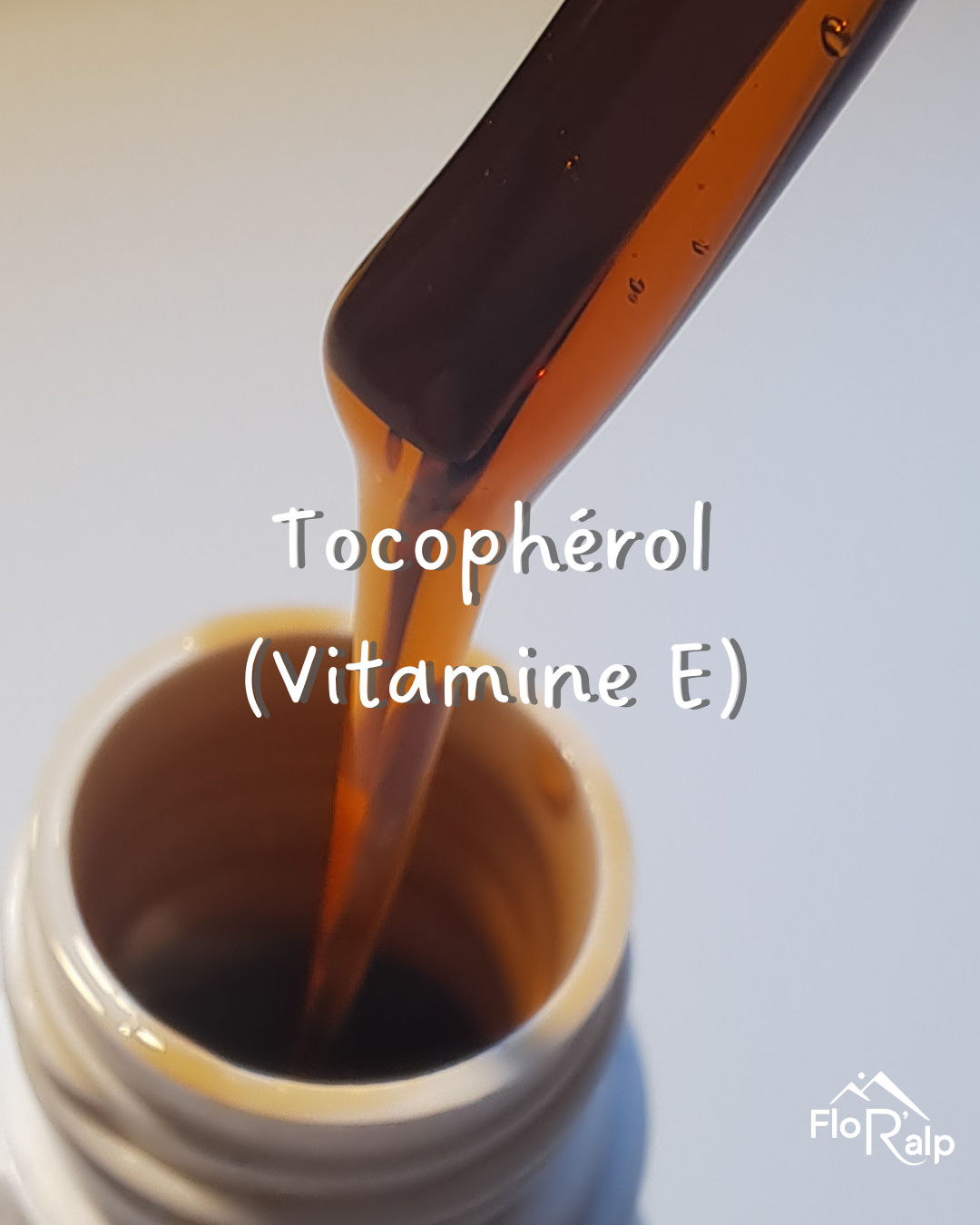 Les ingrédients de la crème hydratante FloR'alp décryptés : le tocophérol